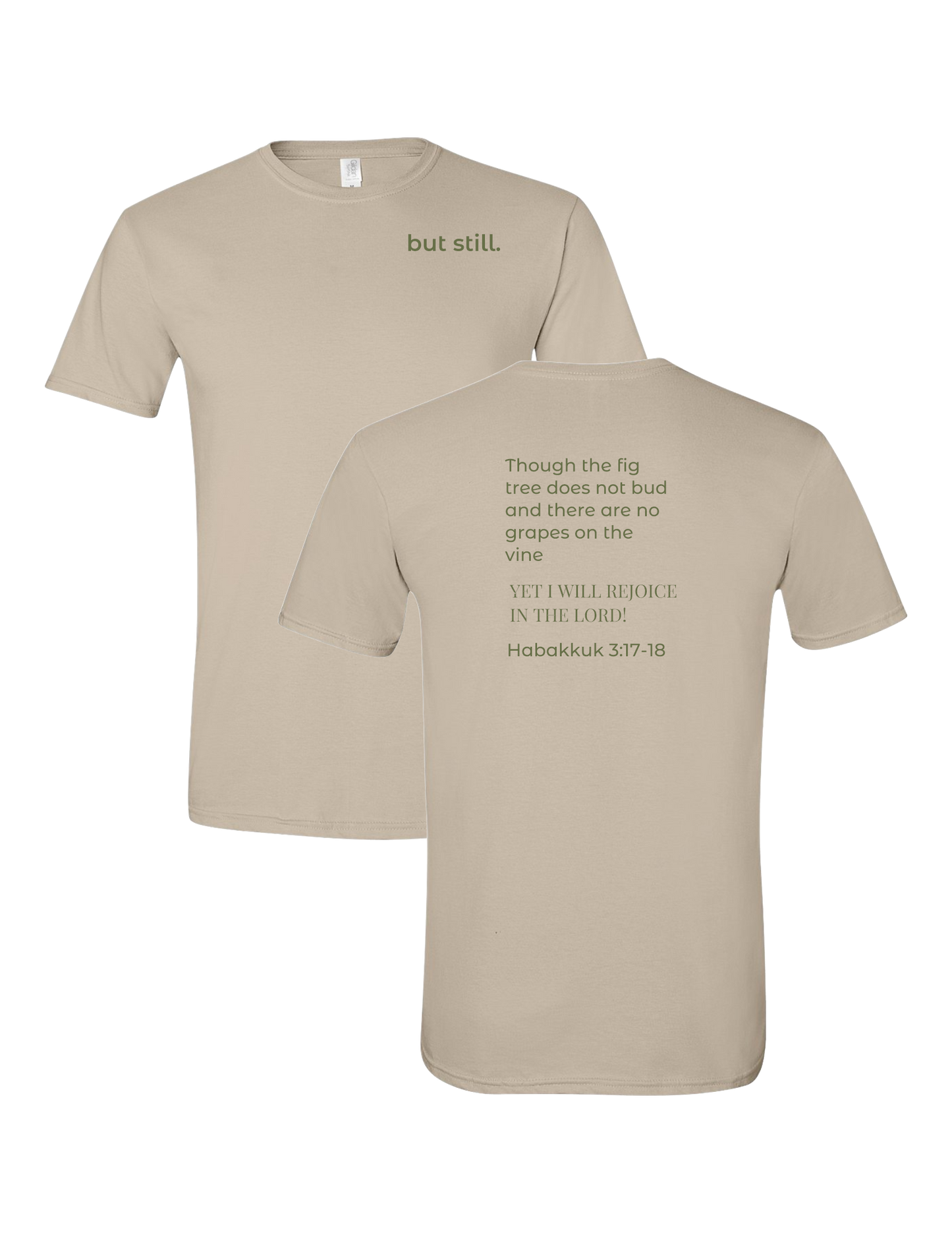 "But Still" Gildan Unisex T-Shirt