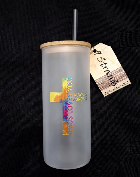 Jesus Loves You Always Forever Frosted Glass Tumbler | Bamboo Lid & Straw